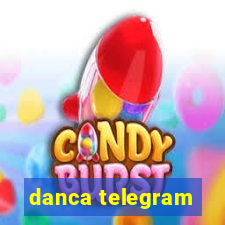 danca telegram